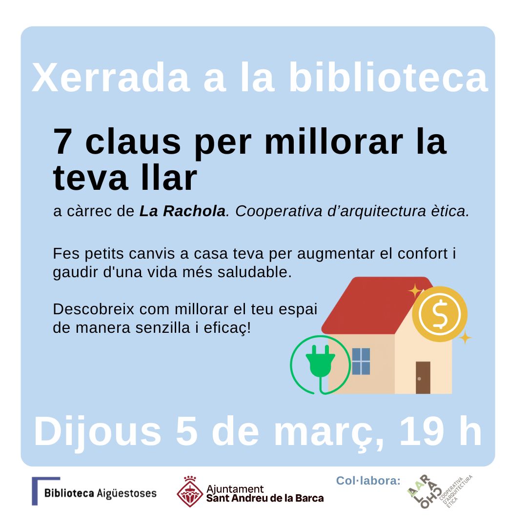 Xerrada, 7 claus per millorar la teva llar